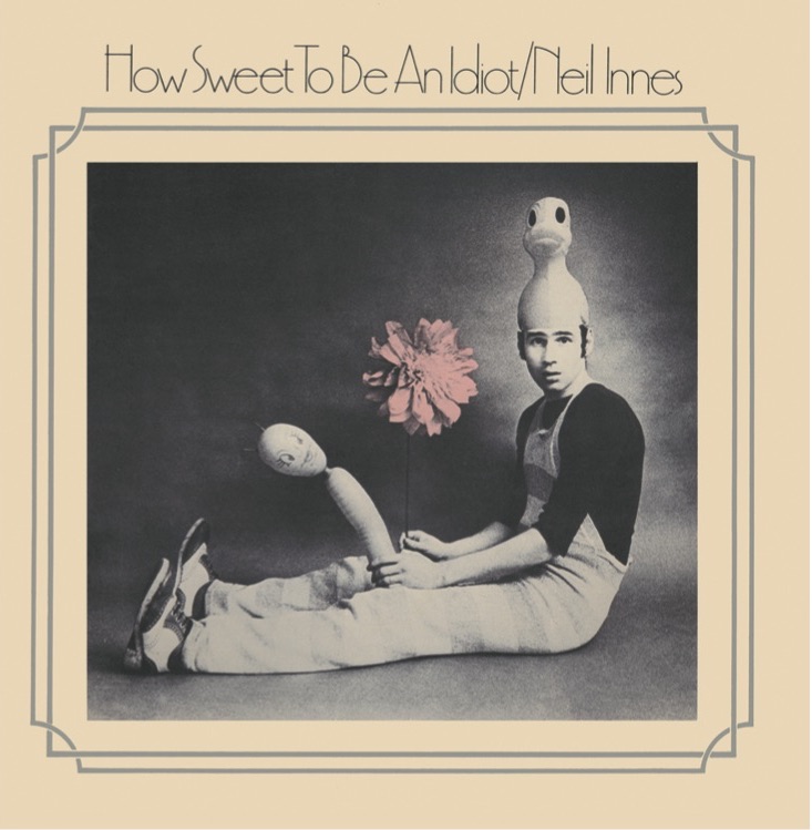 Innes - How Sweet To Be An Idiot